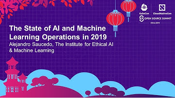 The State of AI and Machine Learning Operations in 2019 - Alejandro Saucedo