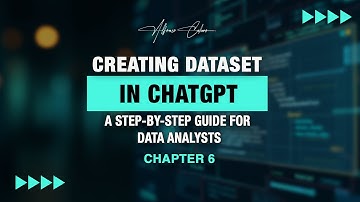 Creating a Dataset with ChatGPT: A Step-by-Step Guide for Data Analysts | Chapter 6