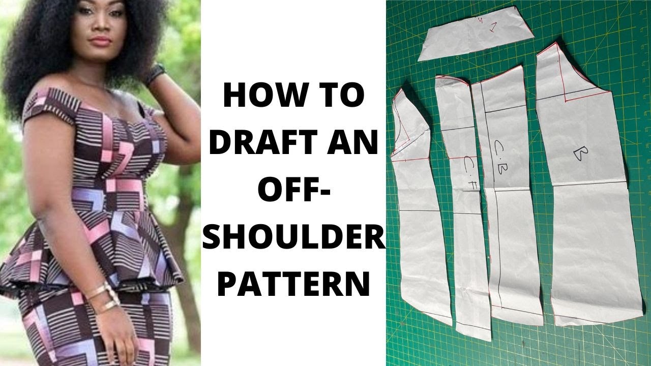 HOW TO DRAFT AN OFF SHOULDER PATTERN - YouTube