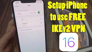 How To Use VPN on iPhone iOS 16 | Setup iPhone to use FREE IKEv2 VPN service