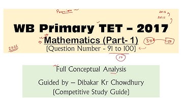 West Bengal Primary TET 2017 Mathematics Solution Part 1 || Target WB Primary TET 2022