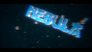 My New Intro | Nebula