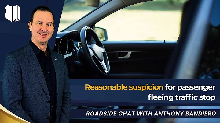 Ep #399 Reasonable Suspicion for Passenger Fleeing Traffic Stop
