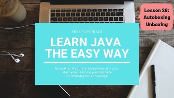 java #28 |Autoboxing & Unboxing | Learn JAVA the easy way - Programming Tutorial (Wrapper Classes)