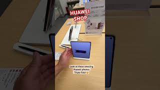Huawei Triple Fold Phones! Amazing gadgets from Huawei #huawei #shanghai #china #travel