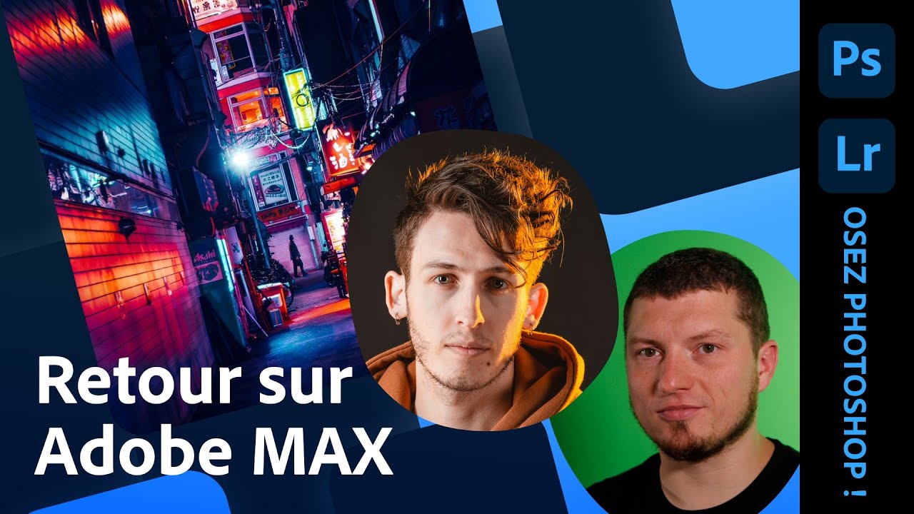 Osez Photoshop | Retour d'Adobe MAX avec Aishy et Franck Payen | Adobe France