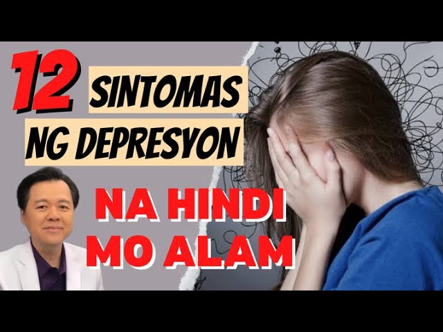 12 Sintomas ng Depresyon na Hindi Mo Alam  - Payo ni Doc Willie Ong #1297