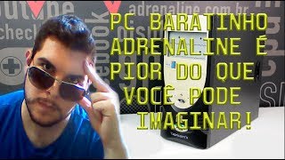 PC BARATINHO ADRENALINE É RIDÍCULO! PENTIUM G5600!? SÉRIO ISSO!?