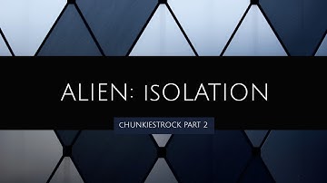 HELLO AXEL! ALIEN ISOLATION PART 2