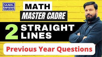 Master Cadre Math Lec-2 Straight Line (Conic Section) | SAAVAL CLASSES, Abohar |