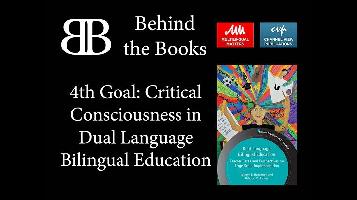 4th Goal: Critical Consciousness in Dual Language Bilingual Education