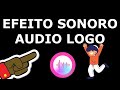 Pack efeitos sonoro udio logo   mod efeitos sonoros 