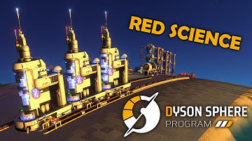 Refining Oil and Making Red Science in Dyson Sphere Program | Part 7