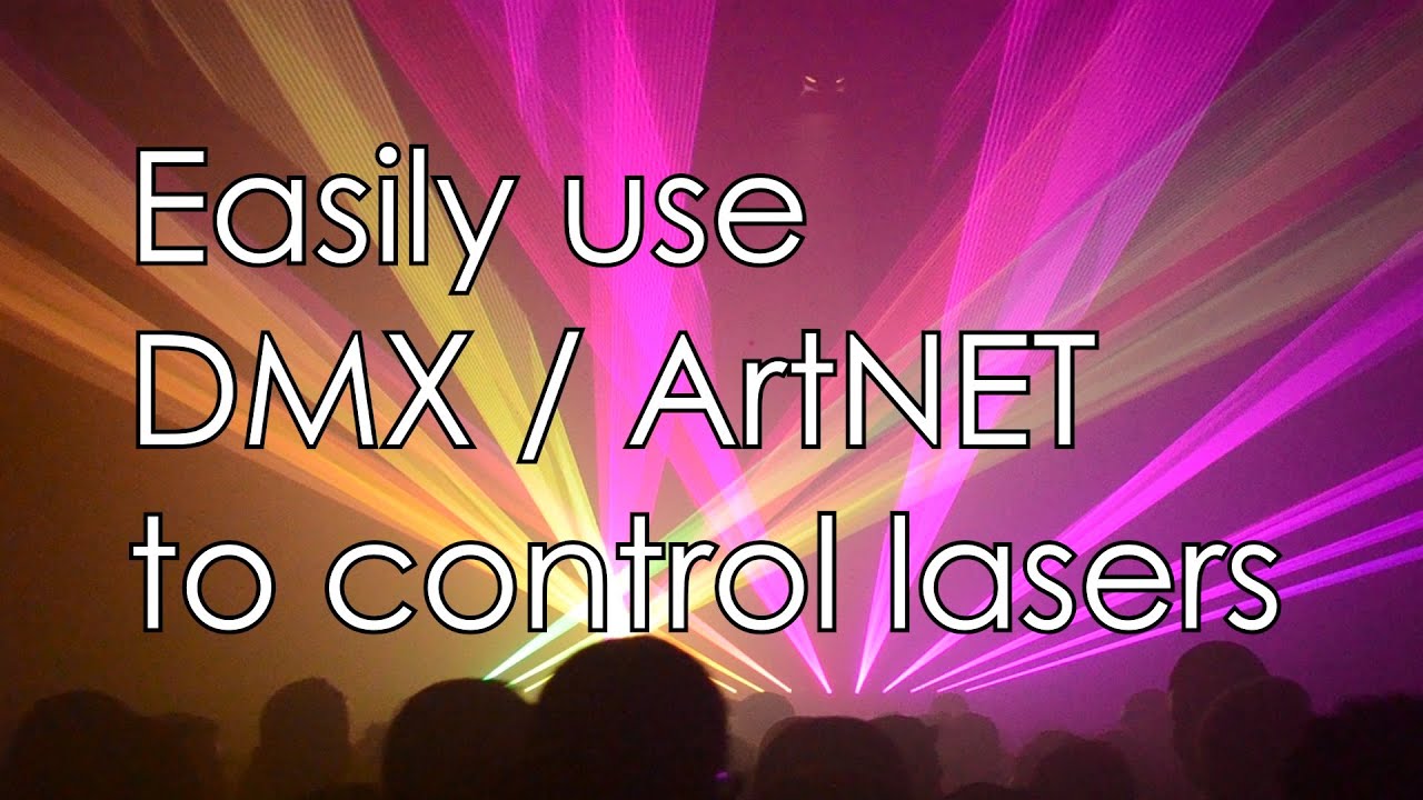 DMX / ArtNET control lasers in a professional way - with ShowNET laser ...