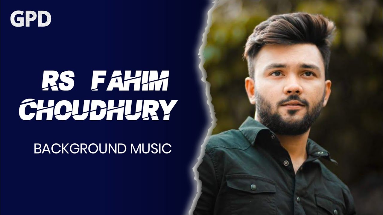 RS Fahim Chowdhury Background Music। New Vlog। RS Fahim Chowdhury ...