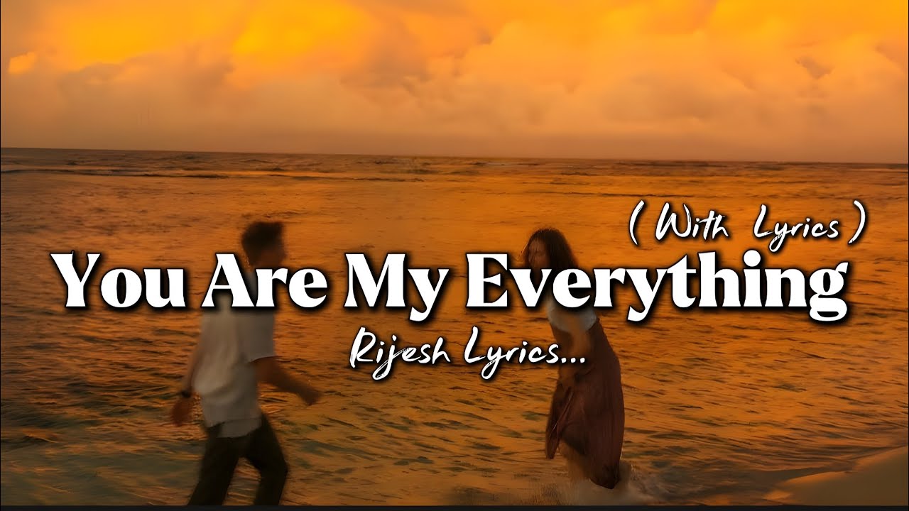 You Are My Everything - Romantic Love Song | Lyric Video - YouTube