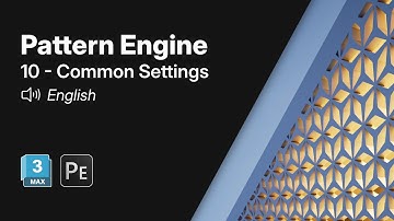Getting Started with Pattern Engine for 3ds Max | 10 - Common Settings