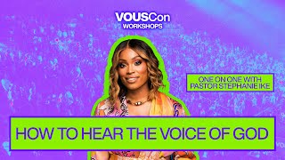 How to Hear the Voice of God — VOUSCon 2023 — Stephanie Ike by VOUS Friends + Family 10,017 views 7 months ago 4 minutes, 57 seconds