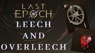 Leech and Overleech in Last Epoch