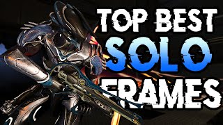 TOP BEST SOLO WARFRAMES 2024 | For High Level Gameplay!