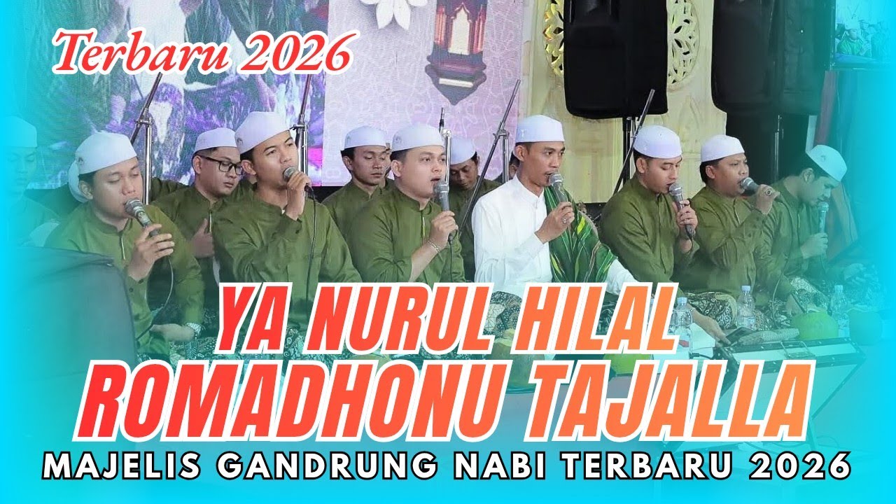 TERBARU!!! YA NURUL HILAL - ROMADHON TAJALLA VERSI MAJELIS GANDRUNG NABI 2026