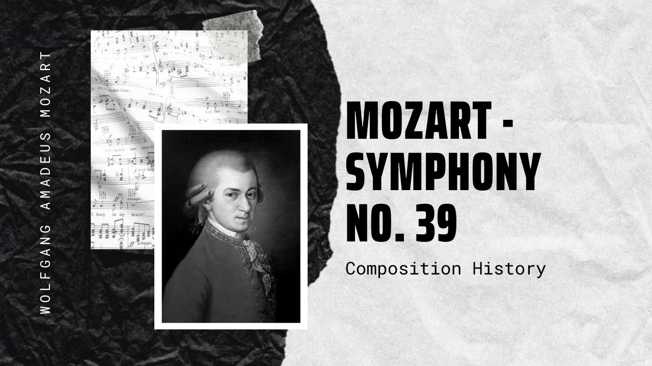 Mozart - Symphony No. 39 Mozart - Symphony No. 39