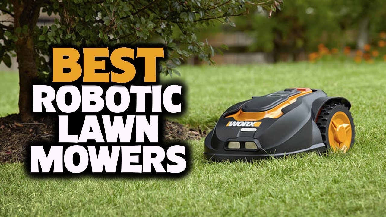 Best Robotic Lawn Mower 2021 - YouTube