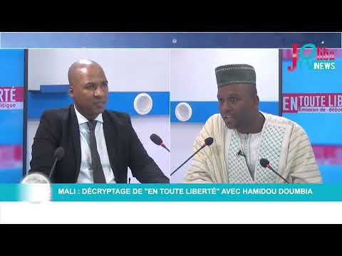 Mali Décryptage De En Toute Liberté Avec Hamidou DOUMBIA 