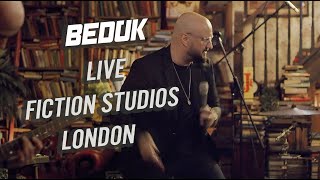 BEDÜK - Live at The Fiction Studios London