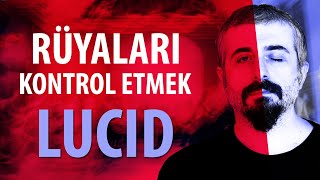 Rüyaları Kontrol Etmek - Lucid Rüya
