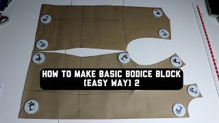 EASY Basic Bodice Block Pattern Drafting with Darts - 2