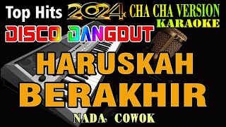 Haruskah Berakhir - Rhoma Irama | Karaoke (Nada Cowok) Disco Dangdut Orgen Tunggal Terbaru