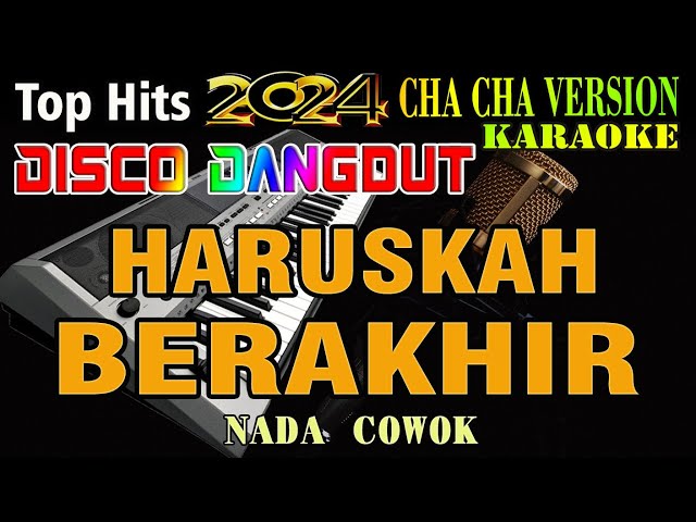 Haruskah Berakhir - Rhoma Irama | Karaoke (Nada Cowok) Disco Dangdut Orgen Tunggal Terbaru class=