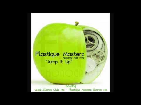 Plastique Masterz feat Miss Phra Jump It (ELECTRO MIX)