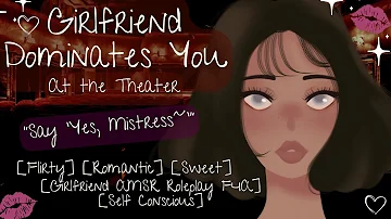 ASMR 18+ Dom Girlfriend Teases You Mercilessly at The Theater [F4E] [Mistress]