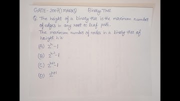 GATE 2007CS/IT DATA STRUCTURES| Height of a Binary tree|Maximum Number of Nodes of Height| 2^h,2^h-1