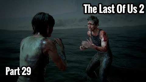 The Last of Us 2 Walkthrough Gameplay Part 29 Abby & Ellie Final Fight (ENDING)
