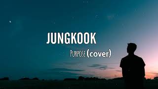 BTS Jungkook - Purpose (Cover)
