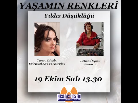 Kuşadası 105 FM - Yaşamın Renkleri #tanyadjaziri #spiritüelkoç #astrolog