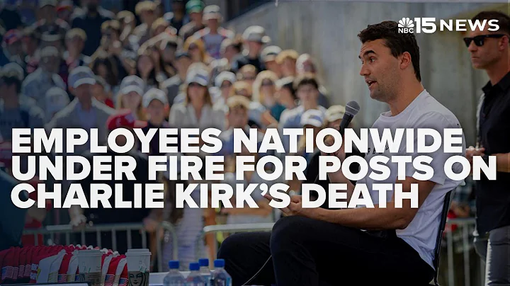 Employees across the country under fire for social media comments regarding Charlie Kirk's death