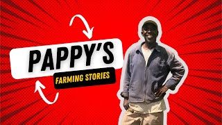 Pappys  Farming Story