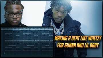 How Wheezy Makes CRAZY Beats for Gunna and Lil Baby | FL Studio 20 Tutorial
