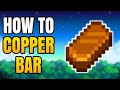 How To Make Copper Bars In Stardew Valley