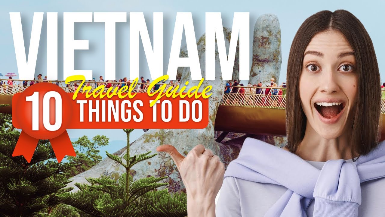 Best 10 Activities to Experience in Vietnam 2024! – Video
