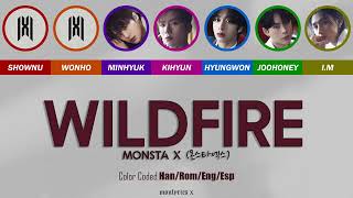 MONSTA X (몬스타엑스) - Wildfire (Color Coded Han/Rom/Eng/Esp Lyrics)