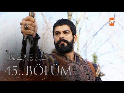 Kuruluş Osman 45. Bölüm