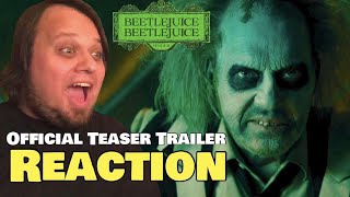 HE'S BACK! BEETLEJUICE BEETLEJUICE Official Teaser Trailer REACTION | Beetlejuice 2 | 2024