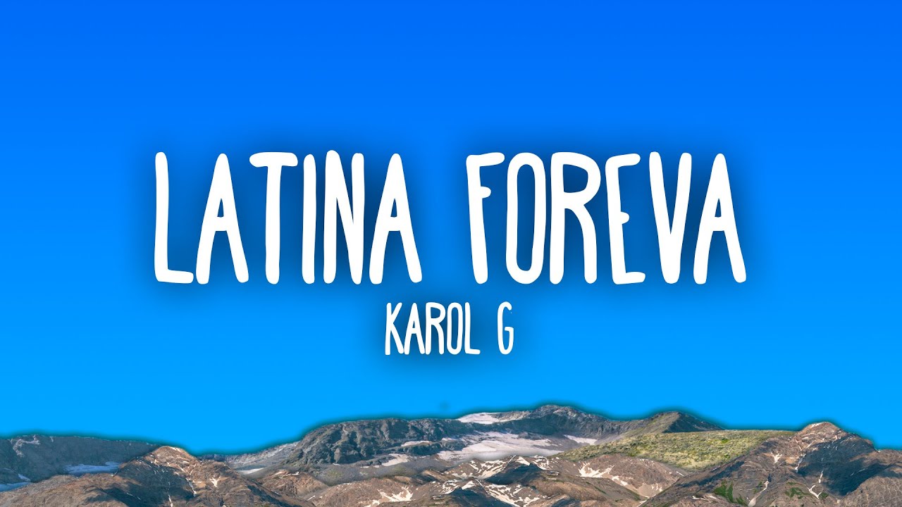 KAROL G - LATINA FOREVA KAROL G - LATINA FOREVA