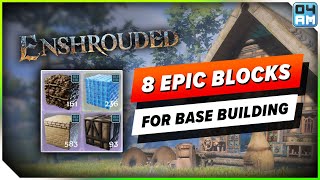 8 AMAZING Building Blocks To Unlock in Enshrouded - Castle Walls, Shiny Blocks & More!