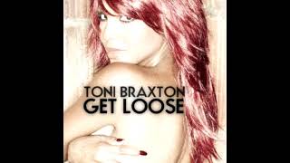 Toni Braxton - Get Loose (Single) (2008)